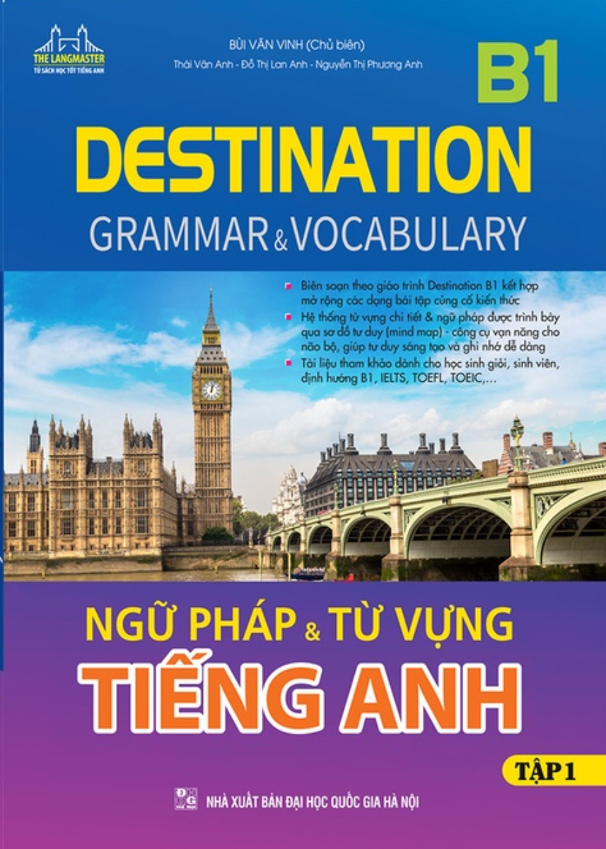 Destination B1 - Ngữ Pháp Và Từ Vựng Tiếng Anh - Tập 1_MT