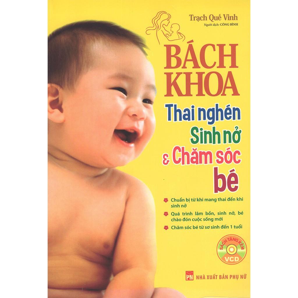 Sách - Bách khoa thai nghén - Sinh nở và chăm sóc bé