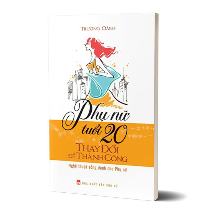 Phụ Nữ Tuổi 20 Thay Đổi Để Thành Công