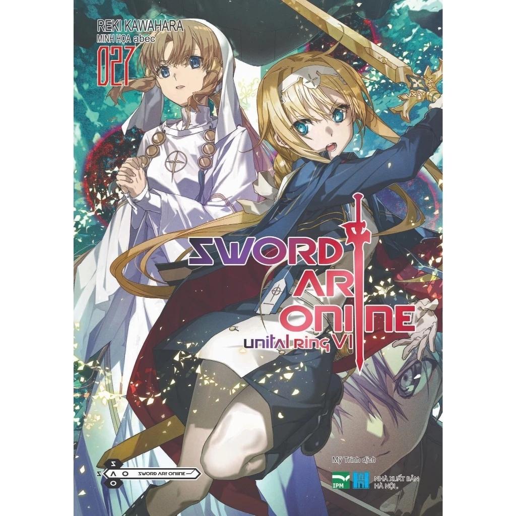 Sách Sword Art Online - Tập 27 - Bản phổ thông và đặc biệt - Light Novel - IPM