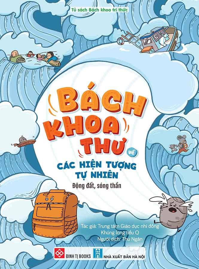 Bách Khoa Thư Về Các Hiện Tượng Tự Nhiên - Động Đất, Sóng Thần