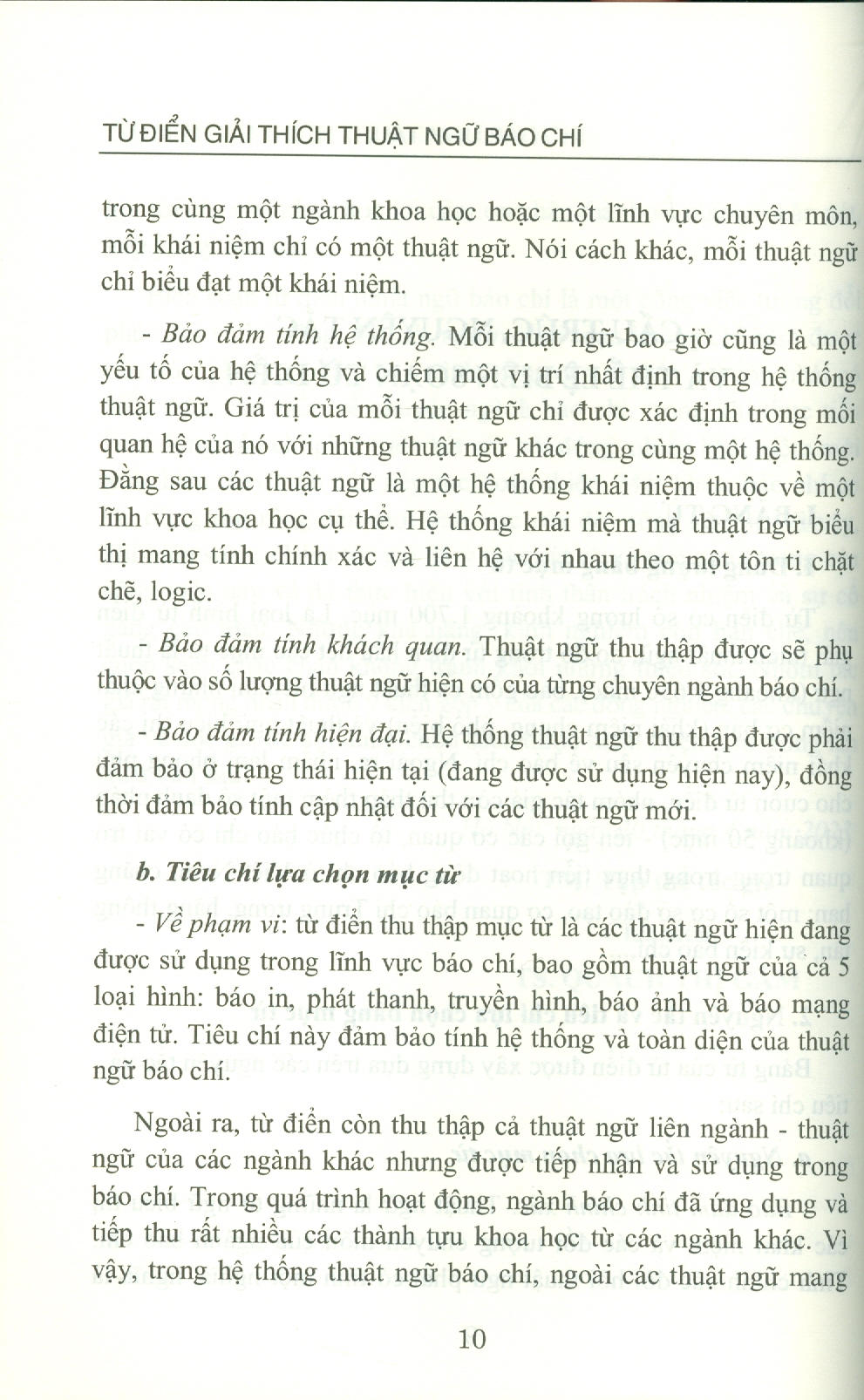 Từ Điển Giải Thích Thuật Ngữ Báo Chí - Viện Hàn lâm Khoa học Xã hội Việt Nam - Viện Từ điển học và Bách khoa thư Việt Nam;  TS. Quách Thị Gấm chủ biên