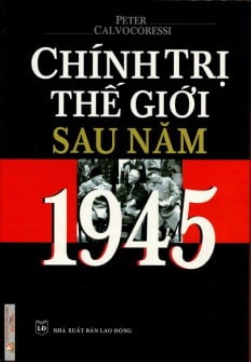 Chính Trị Thế Giới Sau Năm 1945 - Vanlangbooks