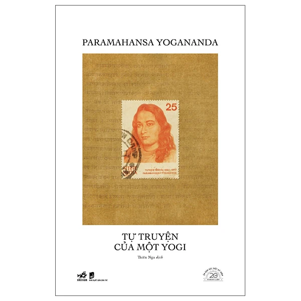 Sách Tự Truyện Của Một Yogi - Ấn Bản Đặc Biệt 20 Năm Thành Lập Nhã Nam - Bìa Cứng