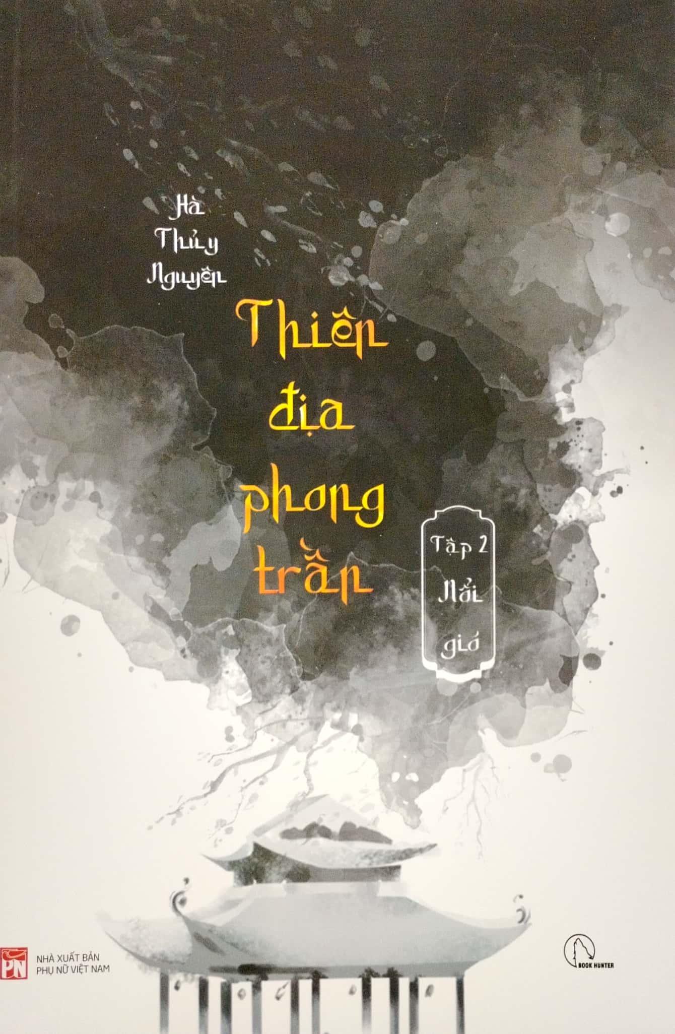 Thiên Địa Phong Trần - Tập 2 - Nổi Gió