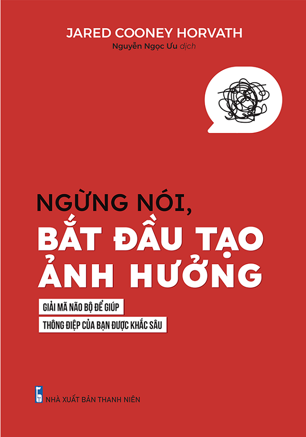 Ngừng Nói, Bắt Đầu Tạo Ảnh Hưởng