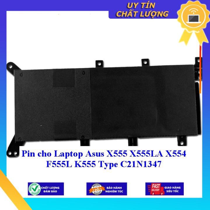 Pin cho Laptop Asus X555 X555LA X554 F555L K555 Type C21N1347 - Hàng Nhập Khẩu New Seal