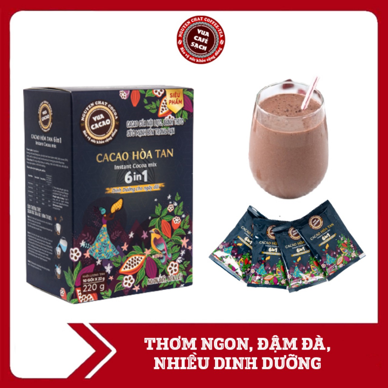 Cacao Hòa Tan 6 In 1 VUA CACAO Dinh Dưỡng Cho Ngày Dài CACAO Của Nội Lực, Đánh Thức Sức Mạnh Bên Trong Bạn - Hộp 220g