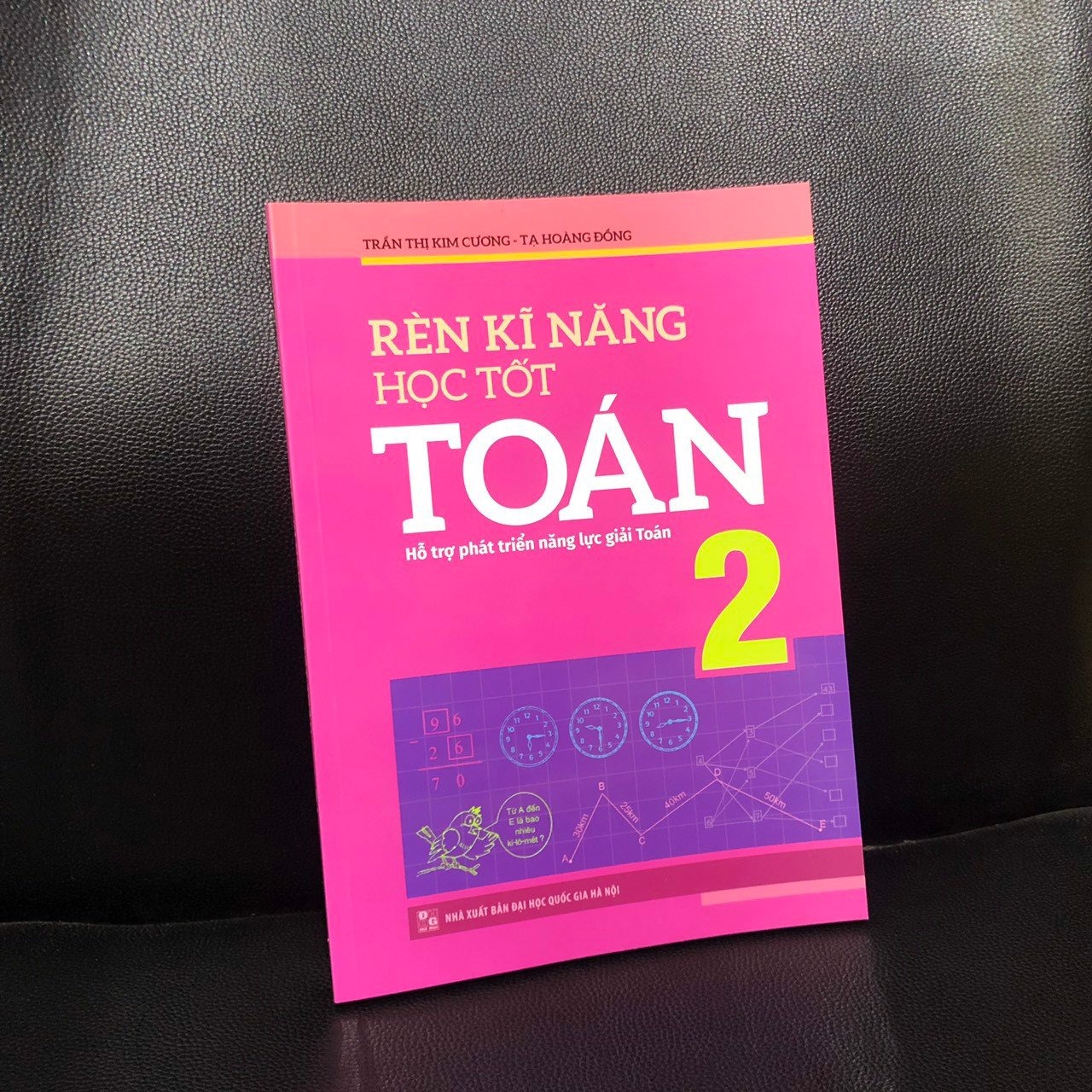 Sách: Combo Rèn Kĩ Năng Học tốt Toán Lớp 2 + Tuyển Chọn Đề Ôn Luyện Và Tự Kiểm Tra Toán Lớp 2