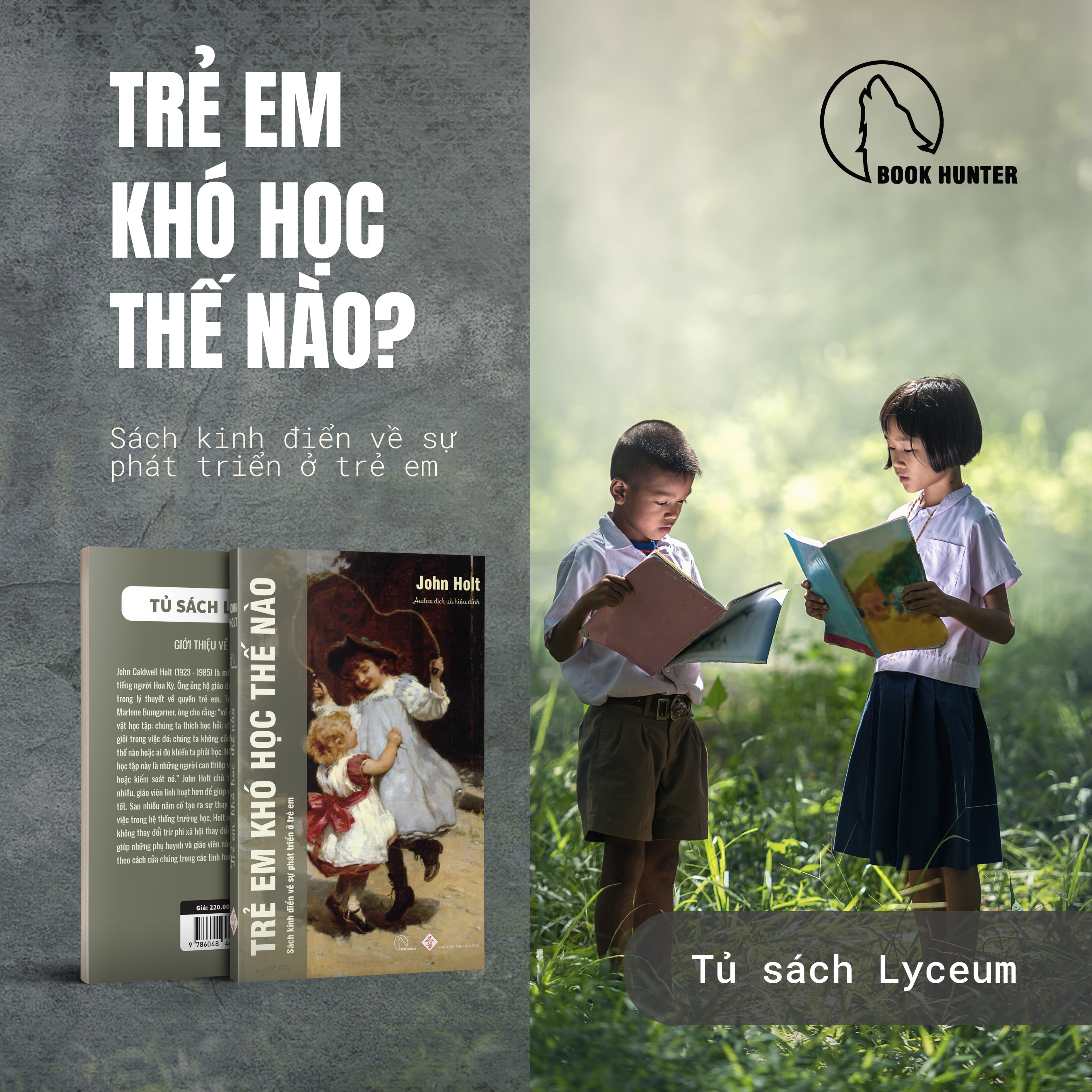 Combo Sách - Trẻ em học như thế nào và Sách trẻ em khó học như thế nào ? - John Holt