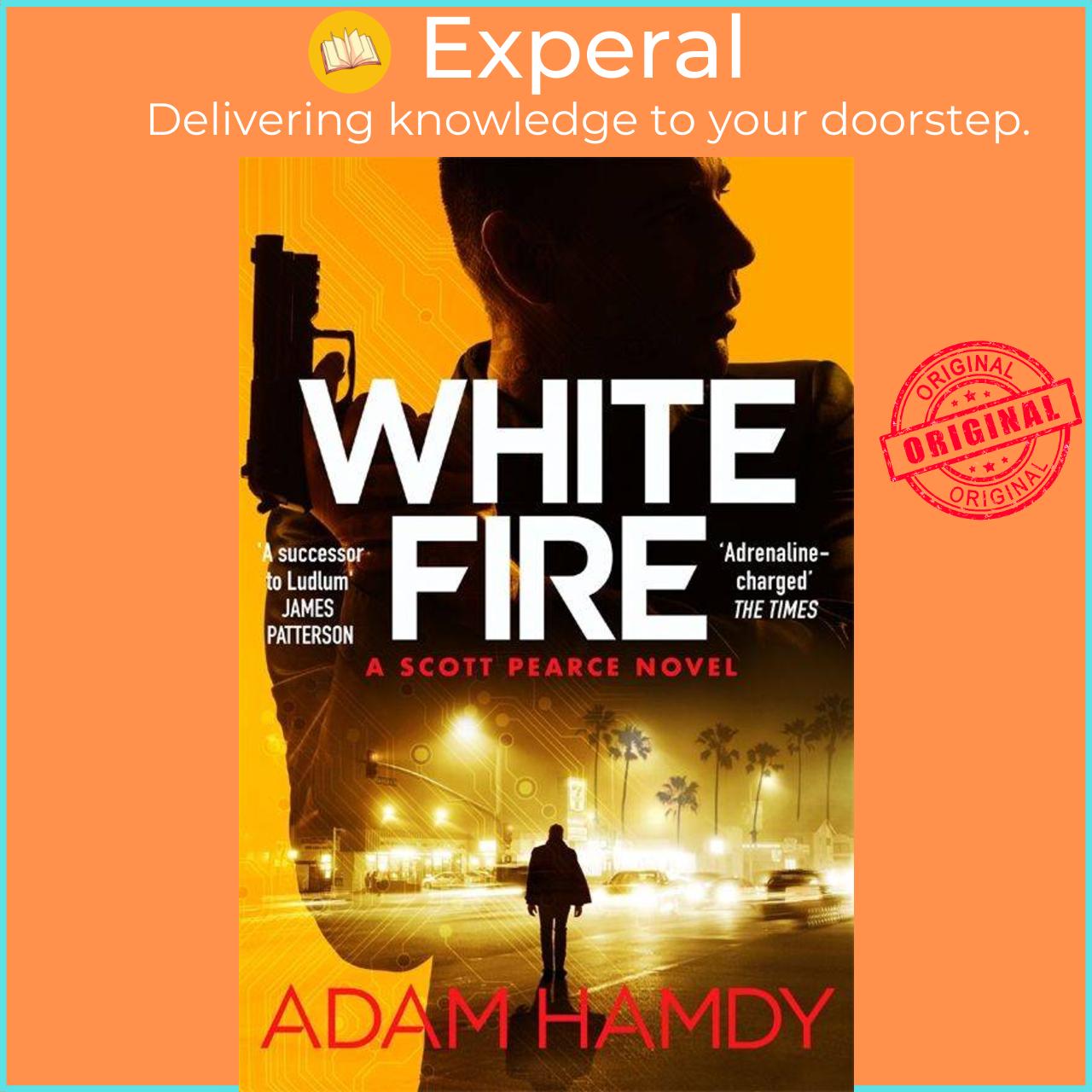 Sách - White Fire - Scott Pearce Book 3 by Adam Hamdy (UK edition, paperback)