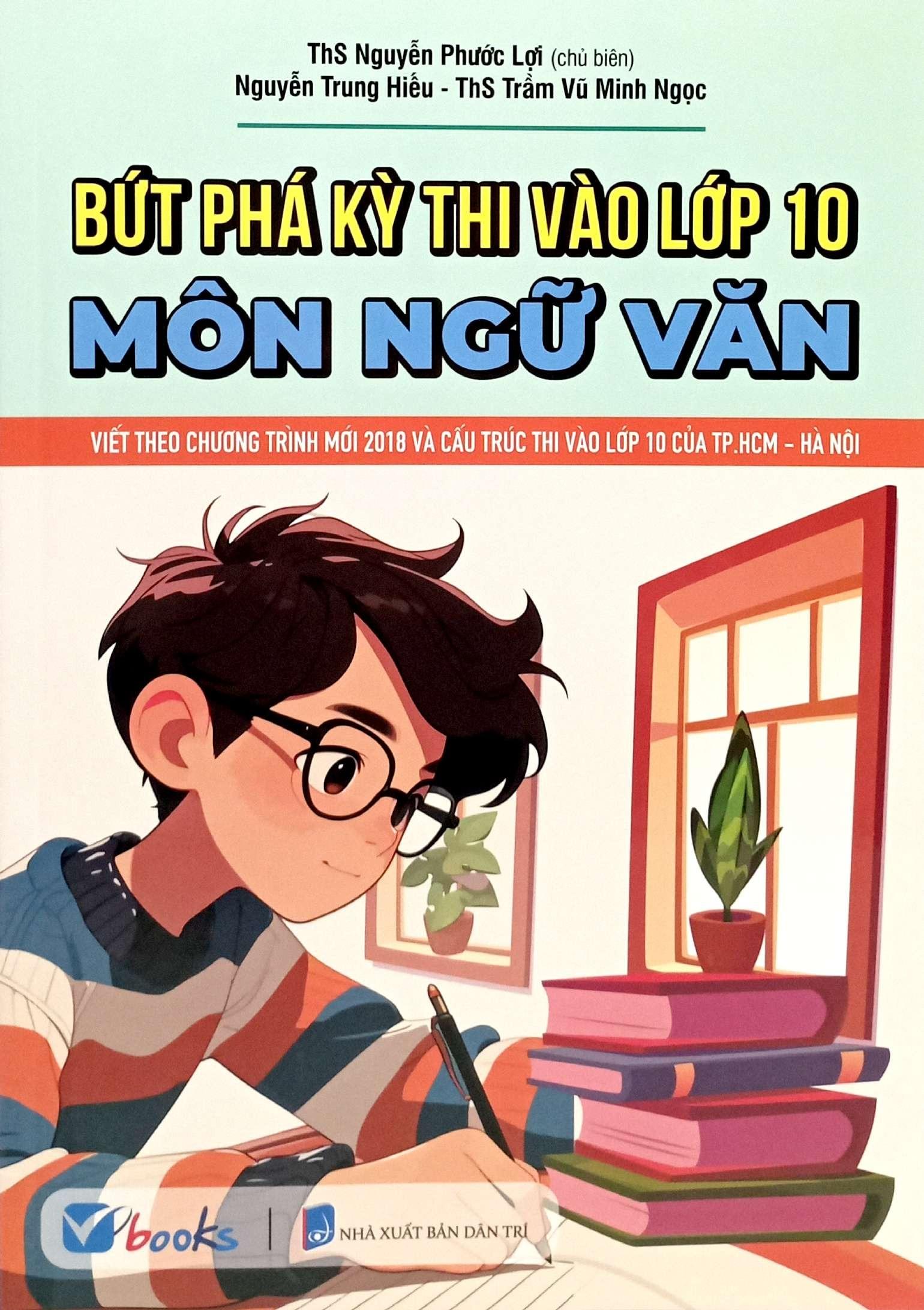 Sách - Bộ Sách Ôn Tập Và Luyện Thi Vào Lớp 10 Môn Ngữ Văn (Bộ 3 Cuốn)