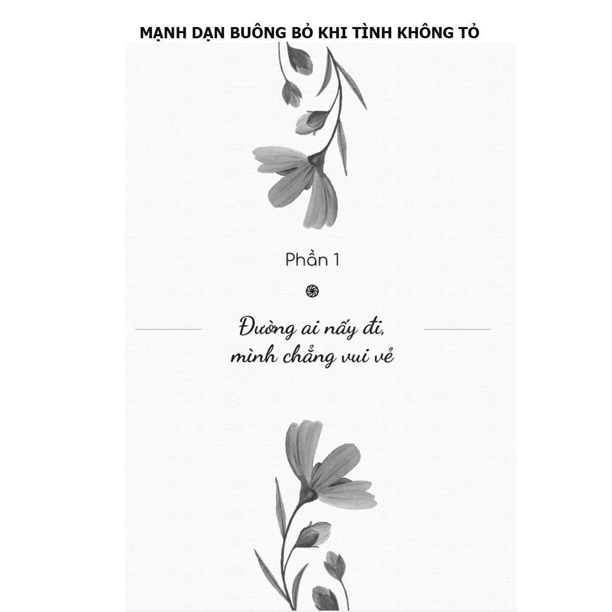 Mạnh dạn buông bỏ khi tình không tỏ