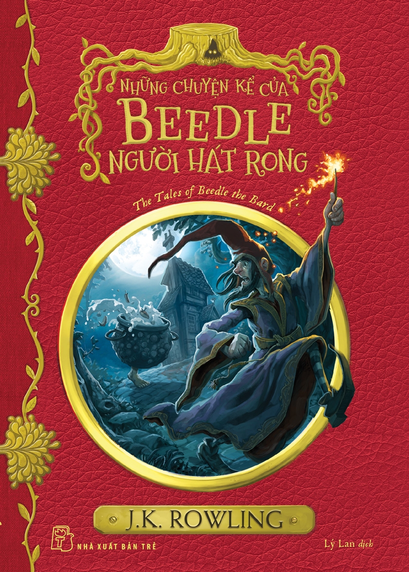 Những Chuyện Kể Của Beedle Người Hát Rong - Harry Potter Ngoại Truyện