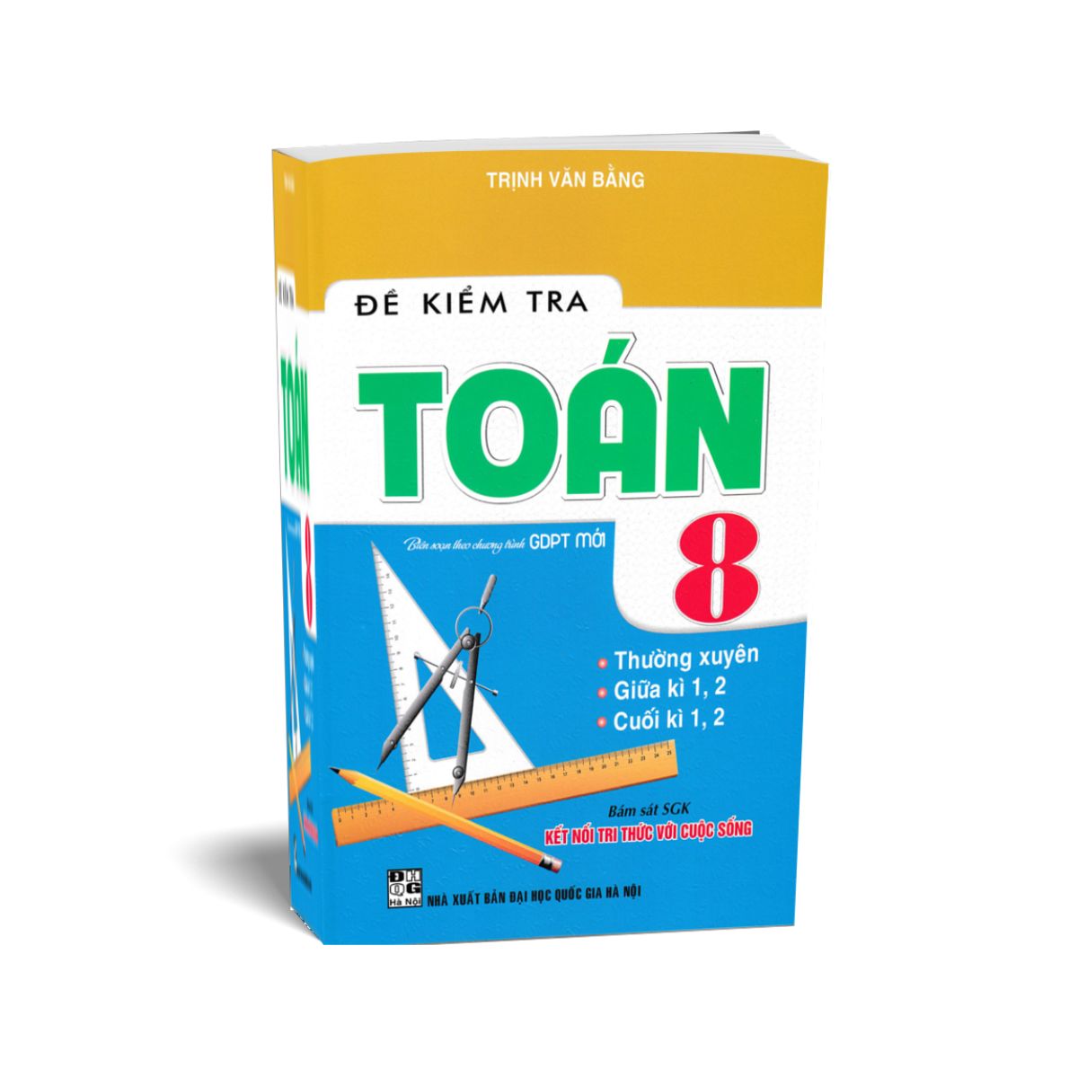 Đề Kiểm Tra Toán 8 (Bám Sát SGK Kết Nối Tri Thức Với Cuộc Sống)