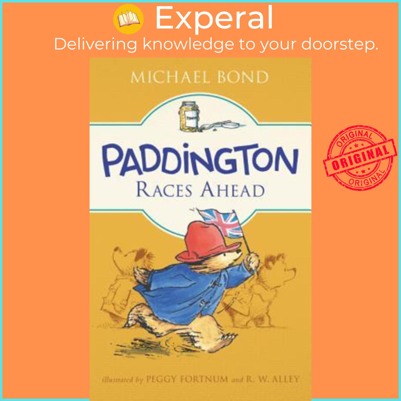 Sách - Paddington Races Ahead by Michael Bond Peggy Fortnum R W Alley