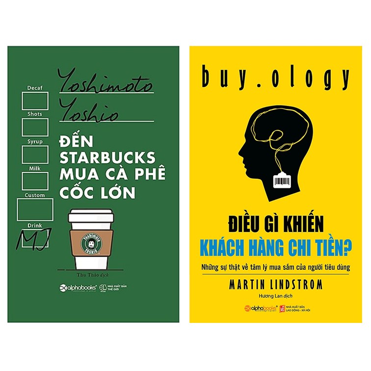 Combo Sách Marketing - Bán Hàng : Đến Starbucks Mua Cà Phê Cốc Lớn + Điều Gì Khiến Khách Hàng Chi Tiền?