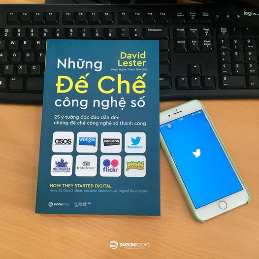 Những đế chế công nghệ số (How they started digital) - Tác giả Carol Tice , David Lester