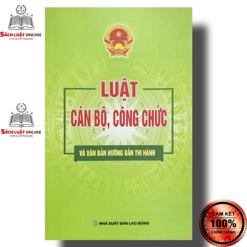 Sách - Luật cán bộ công chức và văn bản hướng dẫn thi hành