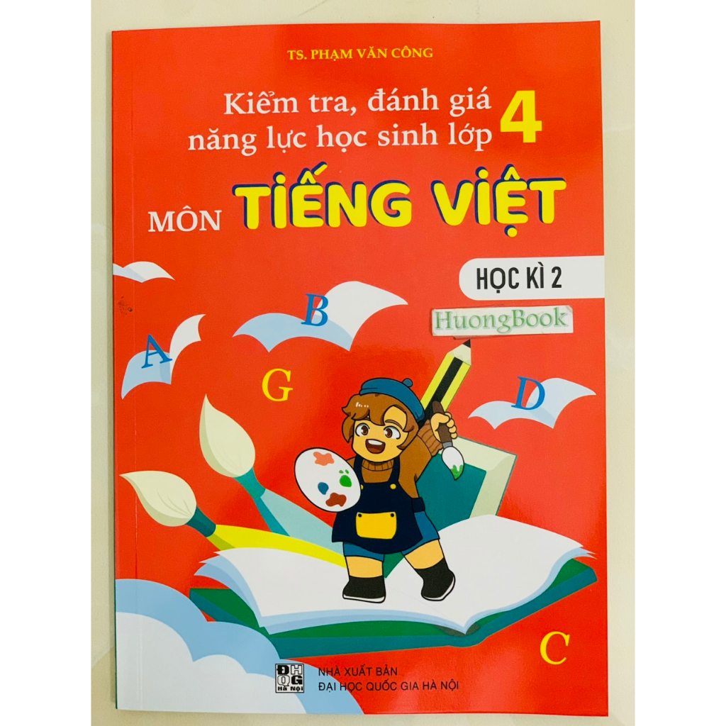 Sách - Combo Kiểm Tra, Đánh Giá Năng Lực Học Sinh Lớp 4 - Môn Tiếng việt - Học Kì 1 + 2 (BT)