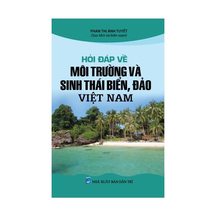 ￼Sách - Hỏi Đáp Về Môi Trường Và Sinh Thái Biển Đảo Việt Nam