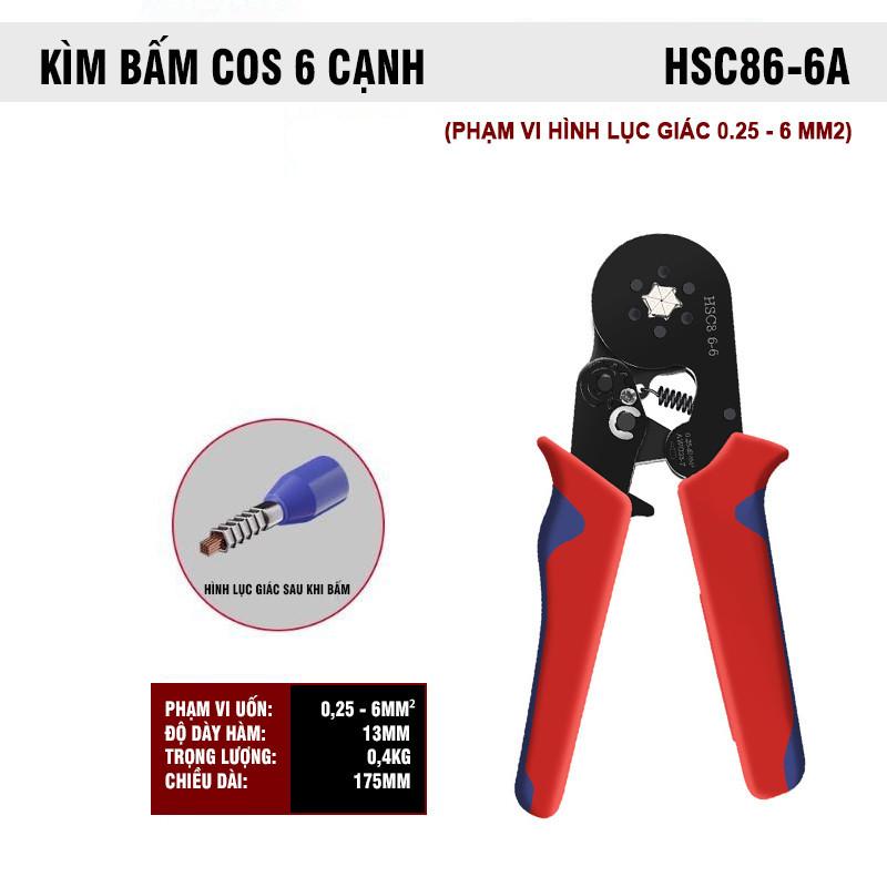 KÌM BẤM COS LỤC GIÁC HSC8 6-6A - KÌM COS BẤM CHẮC CHẮN - BẤM COS DÂY ĐIỆN TỐI ĐA 6.0 MM²