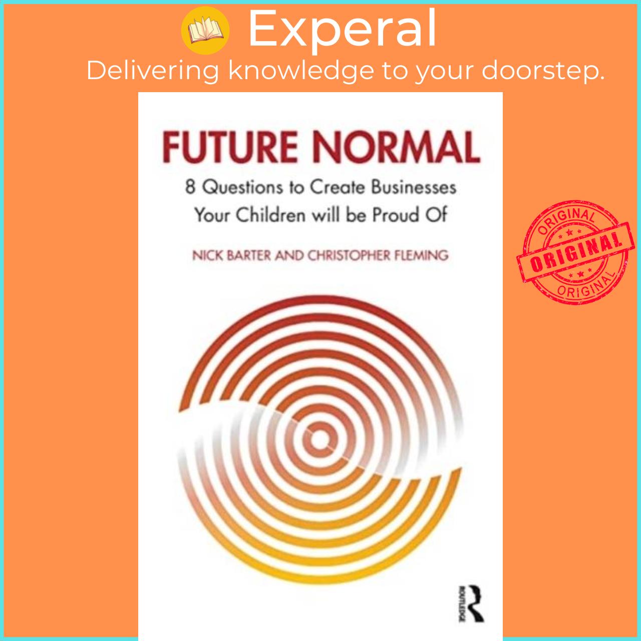 Sách - Future Normal - 8 Questions to Create Businesses Your Children will be Pro by Nick Barter (UK edition, paperback)