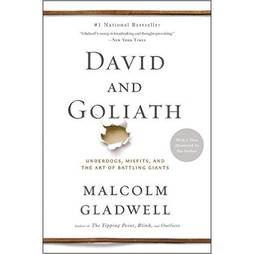 David and Goliath: Underdogs, Misfits, and the Art of Battling Giants (Paperback)