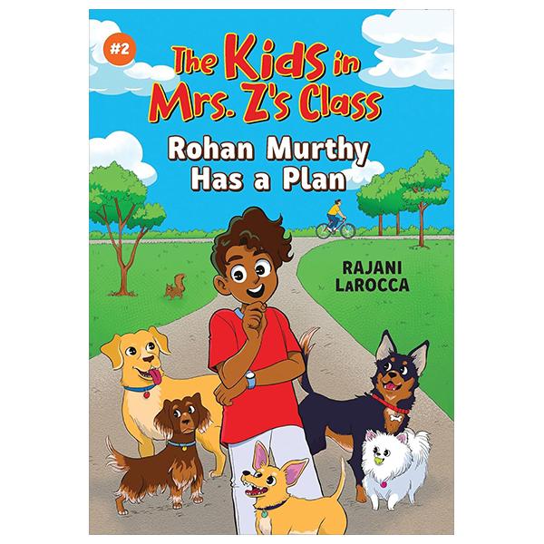 Sách ngoại văn: The Kids in Mrs. Z's Class - Book 2 - Rohan Murthy Has A Plan