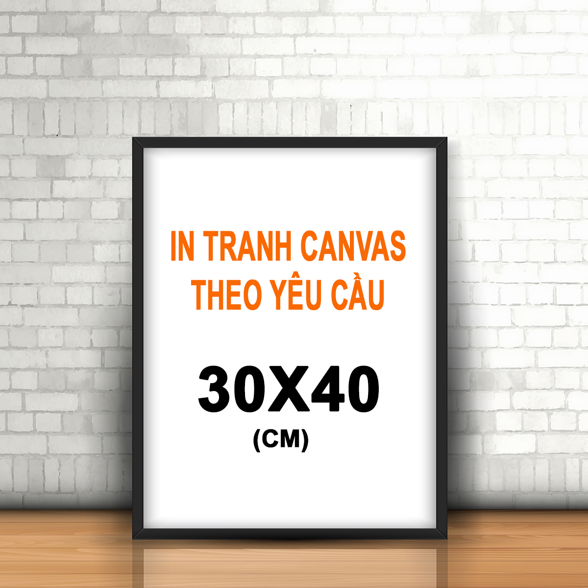 Tranh Treo Tường Làm Theo Yêu Cầu, Chất Liệu Canvas, Kích Thước 30x40cm