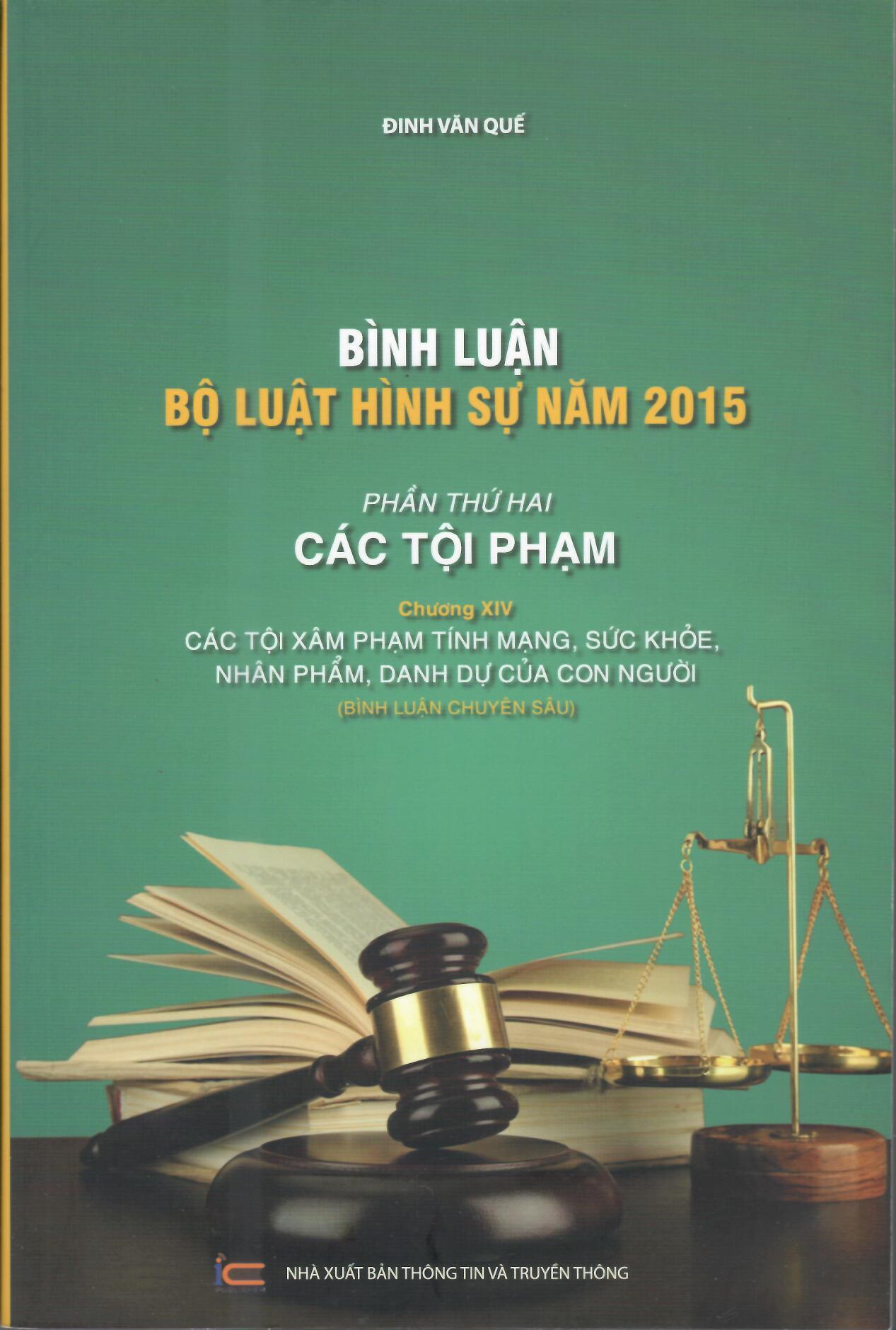 Bình luận Bộ Luật Hình Sự năm 2015 – Phần Các Tội Phạm (Chương 14)