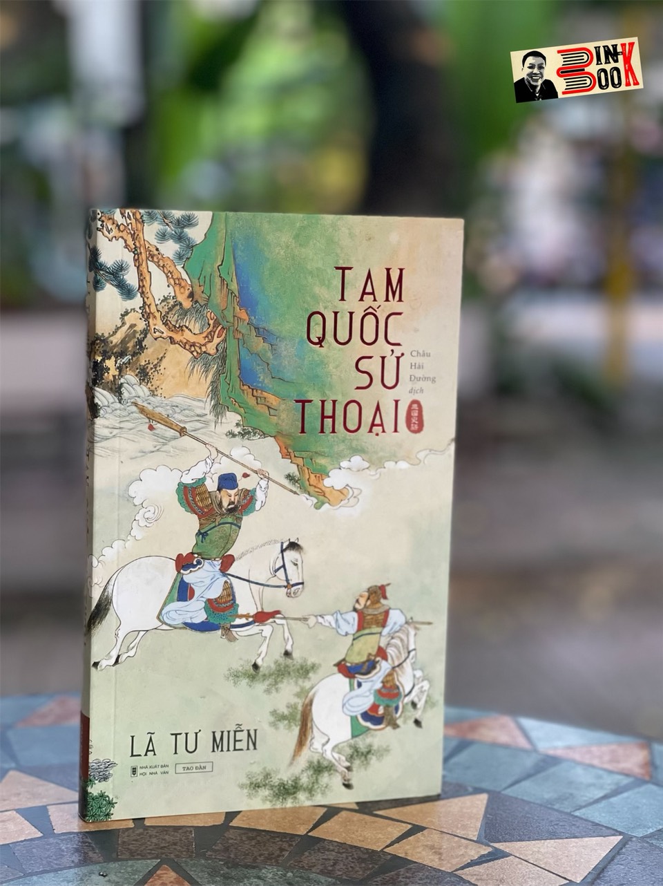 TAM QUỐC SỬ THOẠI – Lã Tư Miễn - Châu Hải Đường dịch - Tao Đàn – Nxb Hội Nhà Văn (bìa mềm)