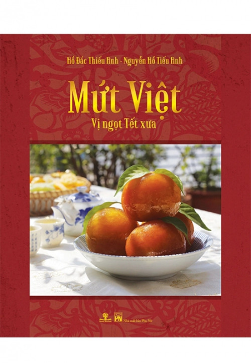 Mứt Việt - Vị Ngọt Tết Xưa - Phương Nam