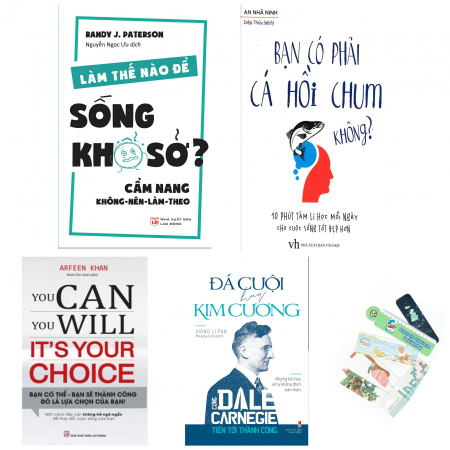 Combo Làm Thế Nào Để Sống Khổ Sở? + Bạn Có Phải Cá Hồi Chum Không? + You Can, You Will. It's Your Choice! Bạn Có Thể, Bạn Sẽ Thành Công - Đó Là Lựa Chọn Của Bạn! + Đá Cuội Hay Kim Cương -