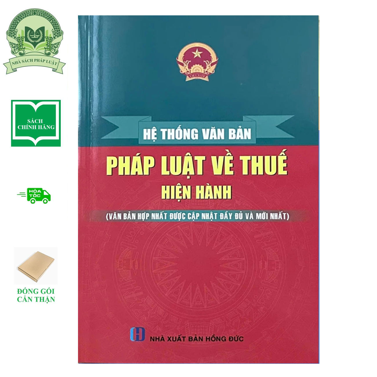 Hệ Thống Văn Bản Pháp Luật Về Thuế Hiện Hành (Văn Bản Hợp Nhất Được Cập Nhật Đầy Đủ)