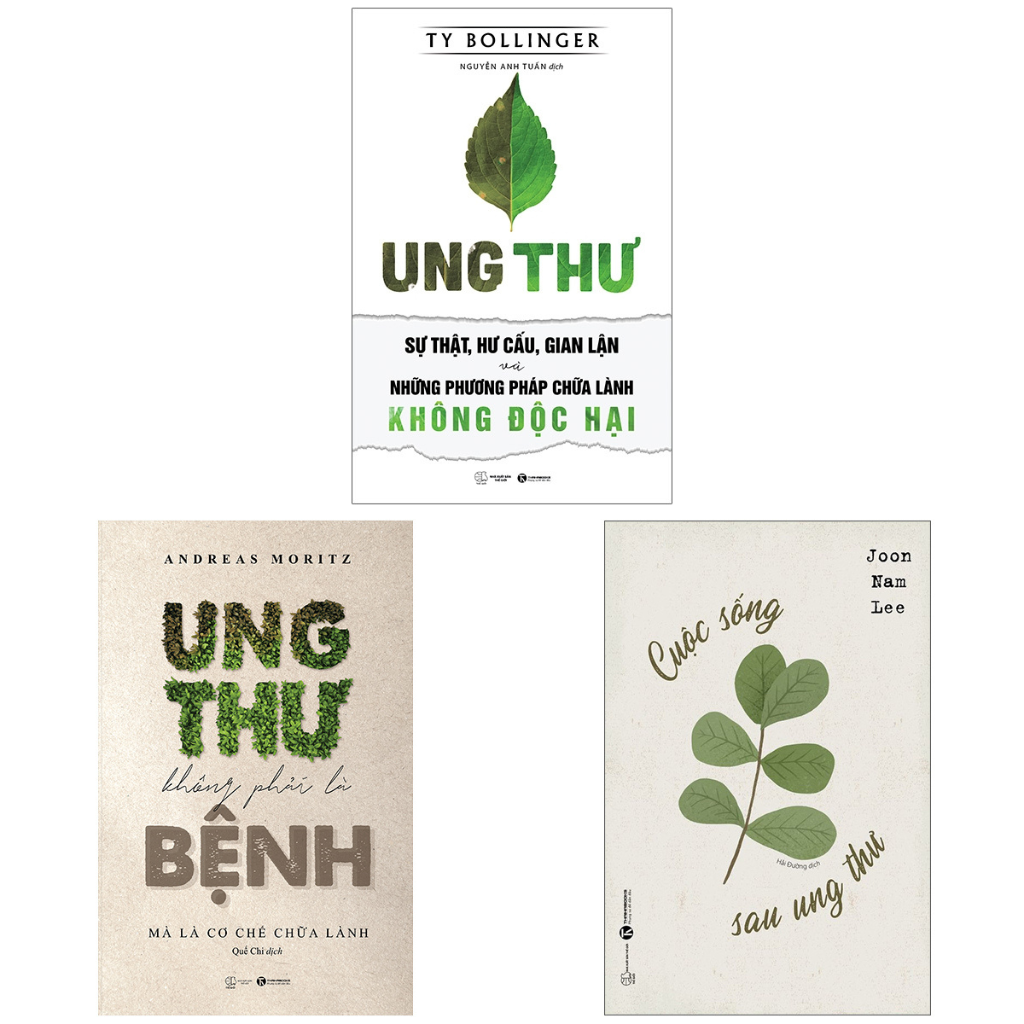 COMBO CUỘC SỐNG SAU UNG THƯ + UNG THƯ KHÔNG PHẢI LÀ BỆNH MÀ LÀ CƠ CHẾ CHỮA LÀNH + UNG THƯ - SỰ THẬT, HƯ CẤU VÀ GIAN LẬN