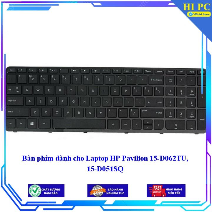 Bàn phím dành cho Laptop HP Pavilion 15-D062TU 15-D051SQ - Hàng Nhập Khẩu