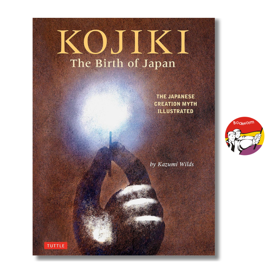 Sách - Kojiki: The Birth of Japan: The Japanese Creation Myth Illustrated | Ngoại văn Bìa cứng