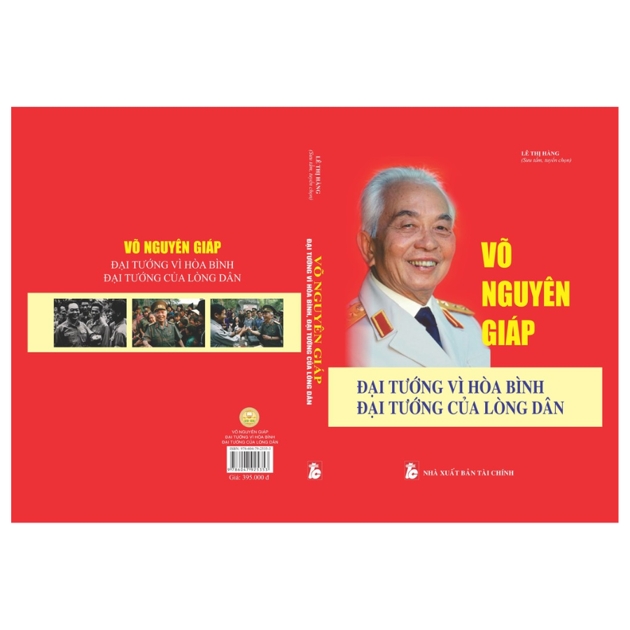 Võ Nguyên Giáp - Đại Tướng Vì Hòa Bình, Đại Tướng Của Lòng Dân