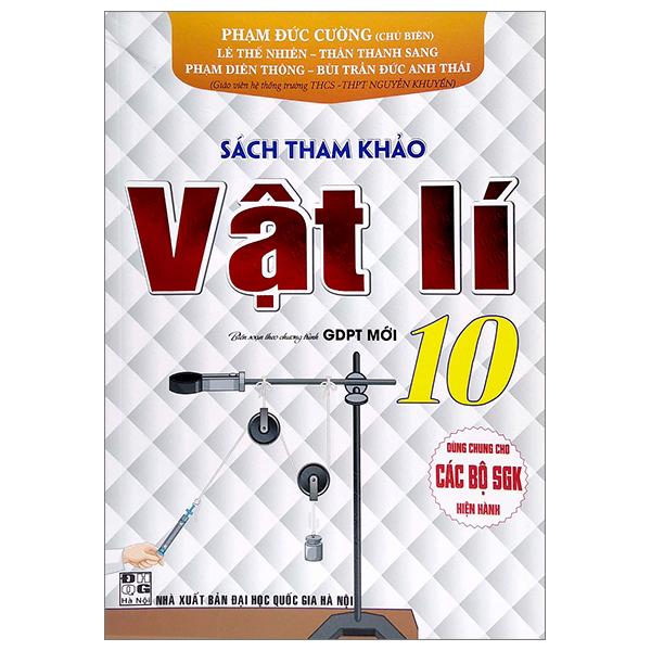 Hình ảnh Sách Tham Khảo Vật Lí 10 (Biên Soạn Theo Chương Trình GDPT Mới) (Dùng Chung Cho Các Bộ SGK Hiện Hành)