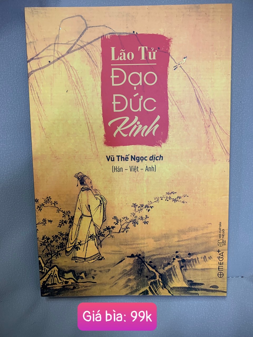 ĐẠO ĐỨC KINH - Lão Tử - Vũ Thế Ngọc dịch - (bìa mềm)