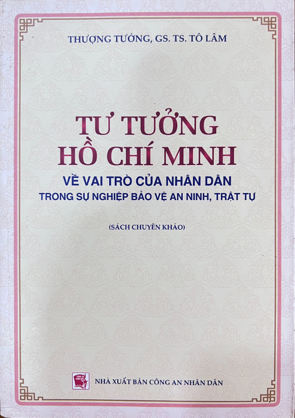 Tư tưởng Hồ Chí Minh về vai trò của nhân dân trong sự nghiệp bảo vệ an ninh trật tự