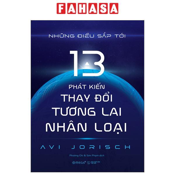 Những Điều Sắp Tới - 13 Phát Kiến Thay Đổi Tương Lai Nhân Loại