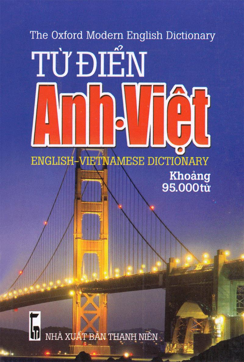 Từ Điển Anh - Việt (Khoảng 95.000 Từ)