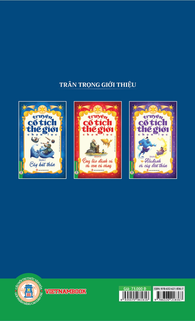 Truyện Cổ Tích Thế Giới Chọn Lọc - Quyển 1: Cây Bút Thần