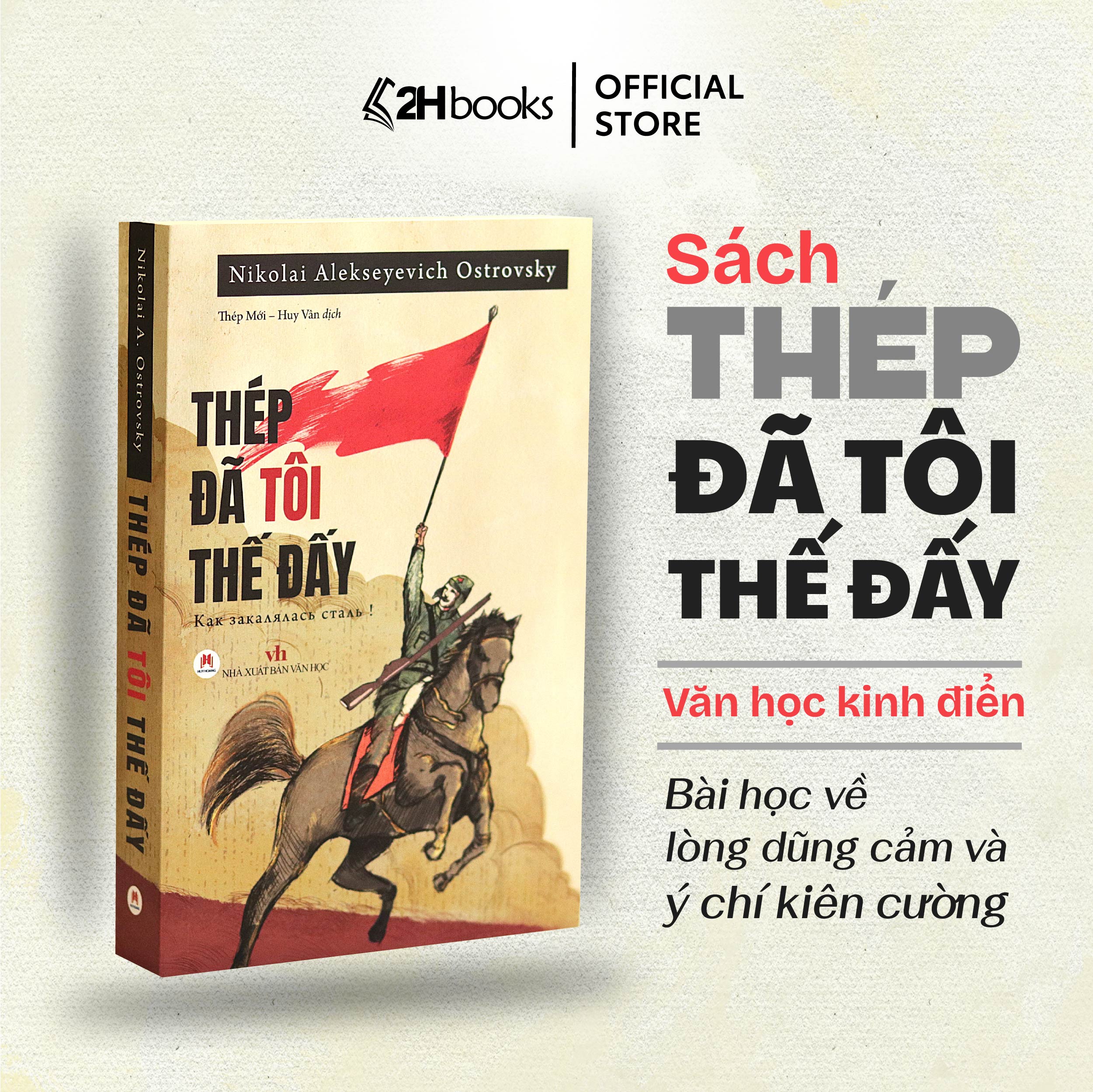Sách - Thép Đã Tôi Thế Đấy, Phiên Bản Đặc Biệt Tặng Kèm Bookmark (Tái Bản 2023)- Tác Phẩm Kinh Điển- 2HBooks