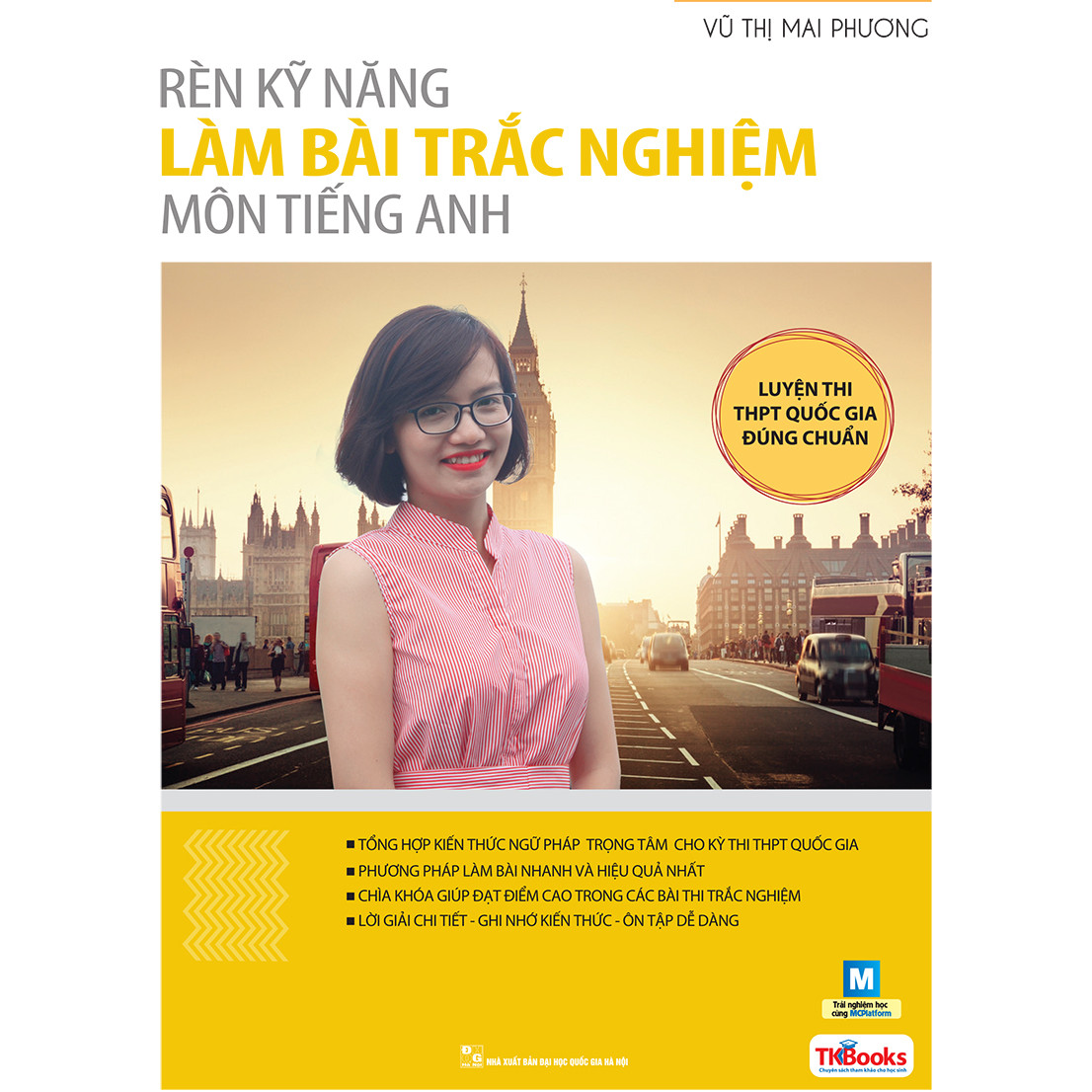 Rèn Kỹ Năng Làm Bài Trắc Nghiệm Môn Tiếng Anh - Tái Bản (Học Kèm App MCBooks Application)