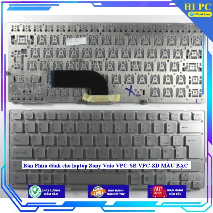 Bàn Phím dành cho laptop Sony Vaio VPC-SB VPC-SD MÀU BẠC - Hàng Nhập Khẩu