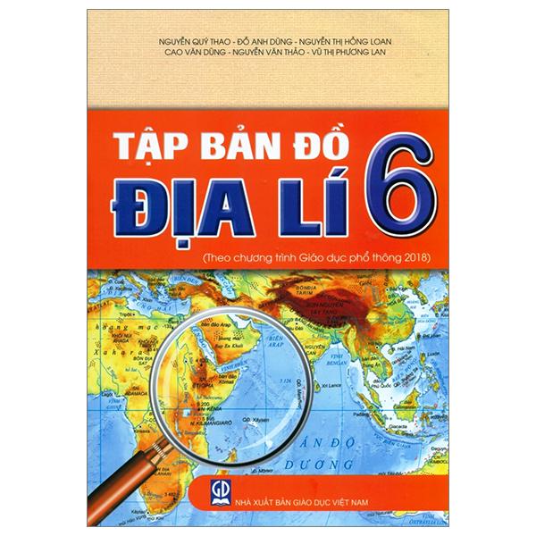 Tập Bản Đồ Địa Lí 6 Theo Chương Trình Giáo Dục Phổ Thông 2018 2022