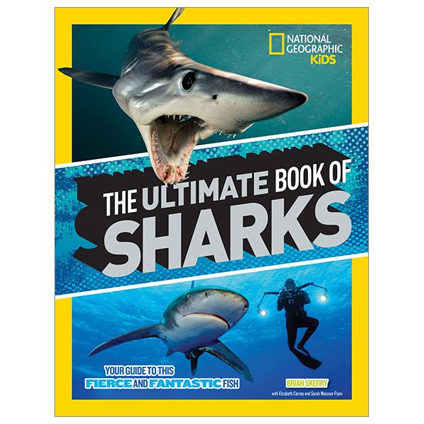 National Geographic Kids The Ultimate Book Of Sharks